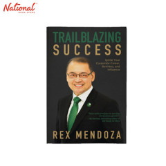 TRAILBLAZING SUCCESS:  IGNITE YOUR CORPORATE CAREER, BUSINESS, AND INFLUENCE