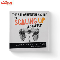 THE SOLOPRENEUR'S GUIDE TO SCALING UP TRADE PAPERBACK