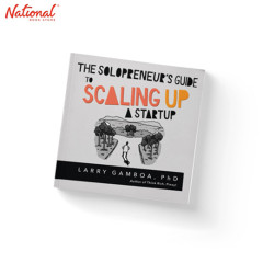 THE SOLOPRENEUR'S GUIDE TO SCALING UP TRADE PAPERBACK