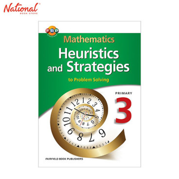MATHEMATICS HEURISTICS AND STRATEGIES TO PROBLEM SOLVING PRIMARY 3