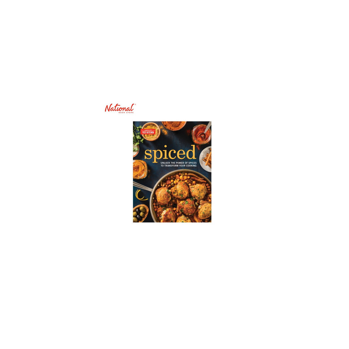 Spiced : Unlock the Power of Spices to Transform Your Cooking HARDCOVER
