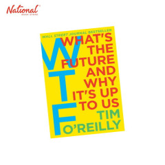 WTF?: WHAT'S THE FUTURE AND WHY IT'S UP TO US HARDCOVER