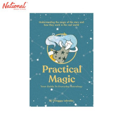 PRACTICAL MAGIC YOUR GUIDE TO EVERYDAY ASTROLOGY TRADE PAPERBACK