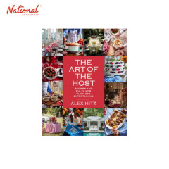 The Art of the Host : Recipes And Rules For Flawless Entertaining Hardcover
