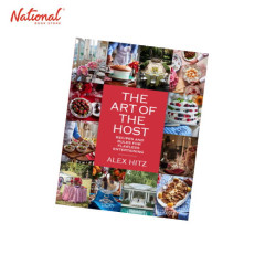 The Art of the Host : Recipes And Rules For Flawless Entertaining Hardcover