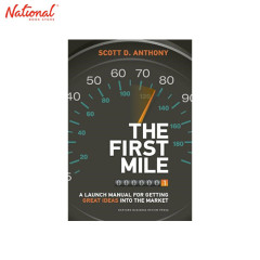 The First Mile : A Launch Manual for Getting Great Ideas...