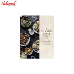 A Common Table : 80 Recipes and Stories from My Shared Cultures HARDCOVER