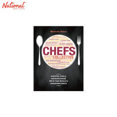 Chefs Collective : Recipes, Tips and Secrets from 50 of the World's Greatest Chefs HARDCOVER