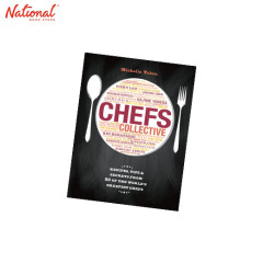 Chefs Collective : Recipes, Tips and Secrets from 50 of the World's Greatest Chefs HARDCOVER