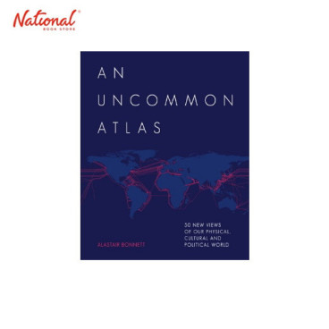 AN UNCOMMON ATLAS: 50 NEW VIEWS OF OUR PHYSICAL HARDCOVER