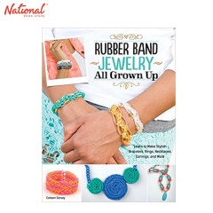 Rubber Band Jewelry All Grown Up Trade Paperback By...