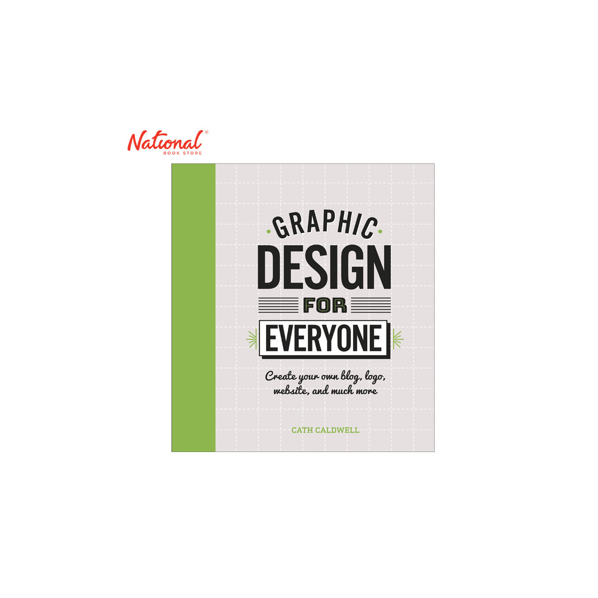 Graphic Design For Everyone Hardcover By Cath Caldwell