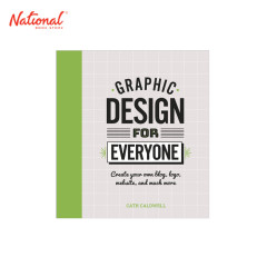 Graphic Design For Everyone Hardcover By Cath Caldwell