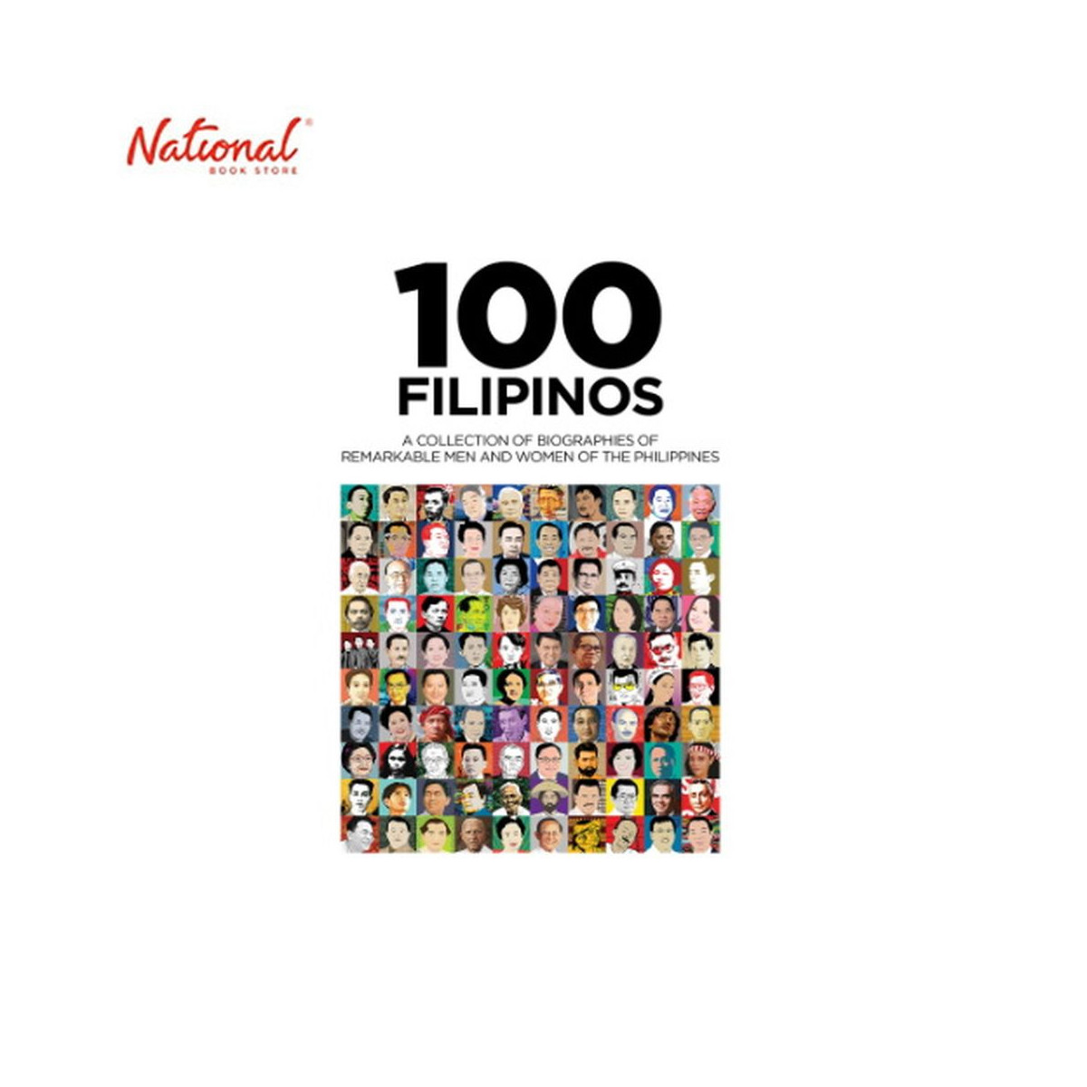 100 Filipinos: A Collection of 100 Extraordinary People in the History of the Philippines Trade Paperback by Noel De Guzman