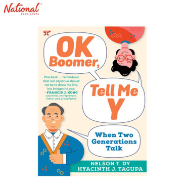 OK Boomer, Tell Me Y: When Two Generations Talk Trade paperback by Nelson Dy