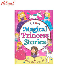 I Love Magical Princess Stories Trade Paperback by Laura...