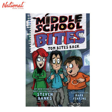 Middle School Bites: Tom Bites Back Hardcover by Steven Banks