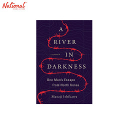 A River in Darkness Hardcover by Masaji Ishikawa