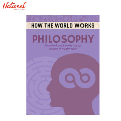 How The World Works: Philosophy Trade Paperback by Anne...