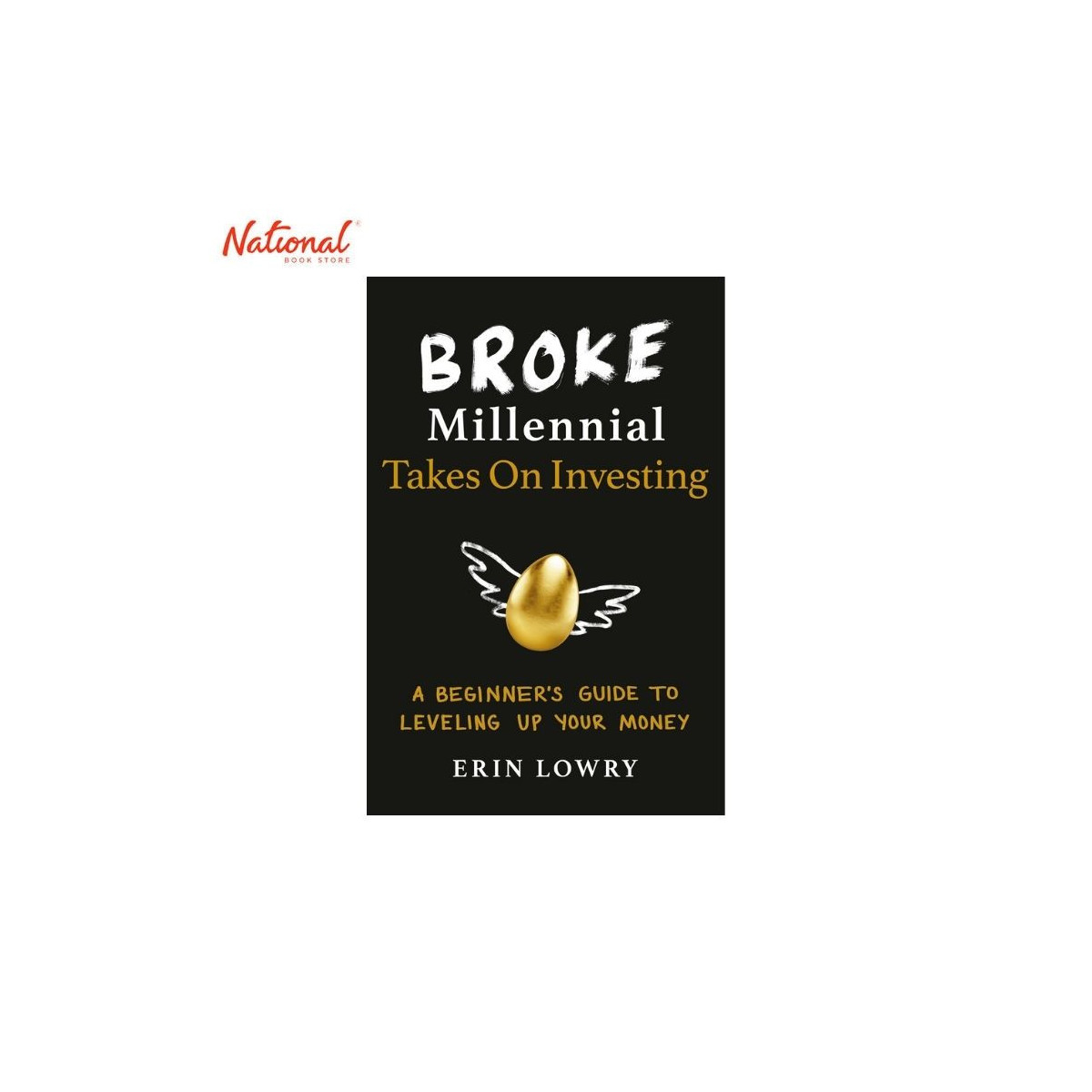 Broke Millennial Takes On Investing Trade Paperback by Erin Lowry