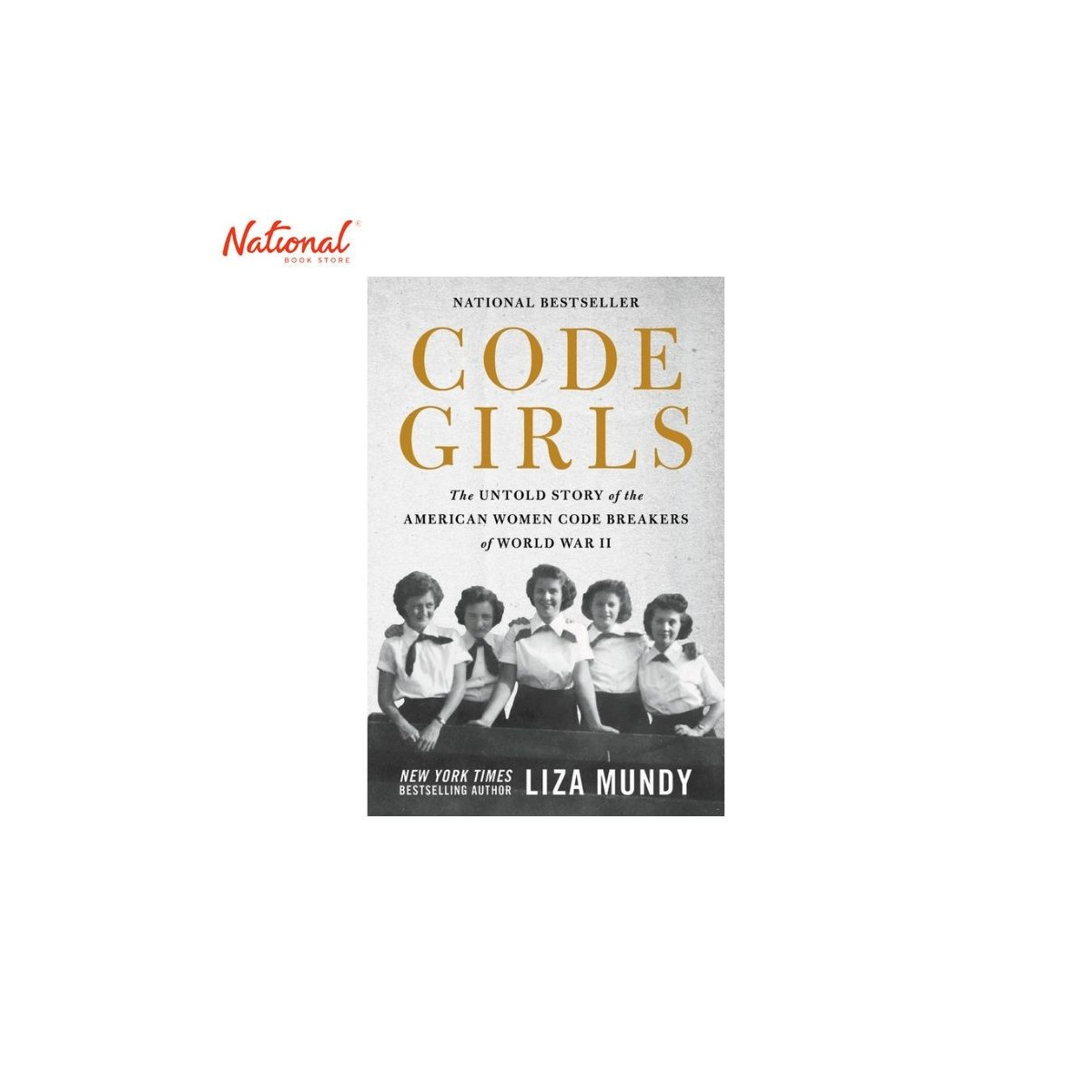 Code Girls Hardcover by Liza Mundy