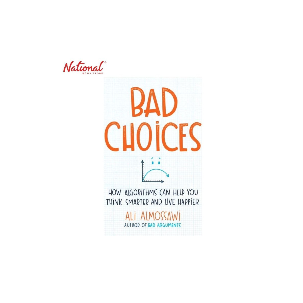 Bad Choices Hardcover by Ali Almossawi