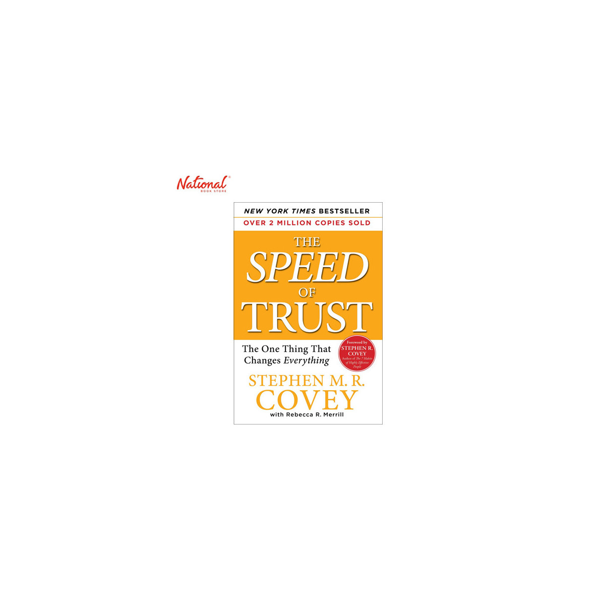 The Speed of Trust: The One Thing That Changes Everything Trade Paperback by Stephen R. Covey
