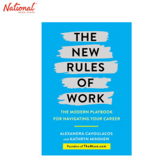The New Rules of Work: The Modern Playbook for Navigating Your Career by Alexandra Cavoulacos