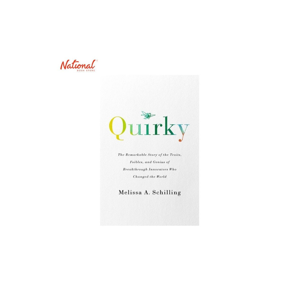 Quirky Trade Paperback by Melissa A. Schilling
