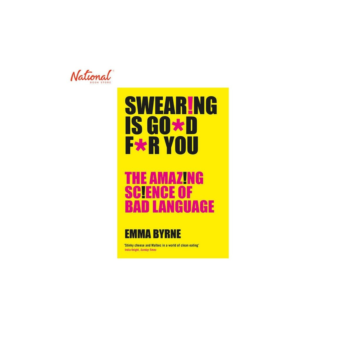 Swearing is Good for You Trade Paperback by Emma Byrne