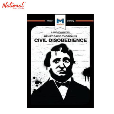 A Macat Analysis: Henry David Thoreau's Civil Disobedience by Mano Toth and Jason Xidias
