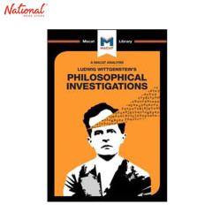 A Macat Analysis: Ludwig Wittgenstein's Philosophical Investigations by Michael O' Sullivan