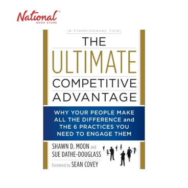 The Ultimate Competitive Advantage Trade Paperback by Shawn D. Moon and Sue Dathe-Douglass