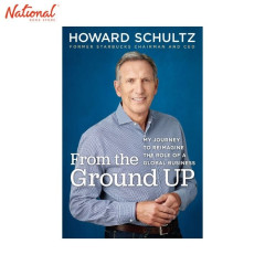 From The Ground Up Trade Paperback by Howard Schultz