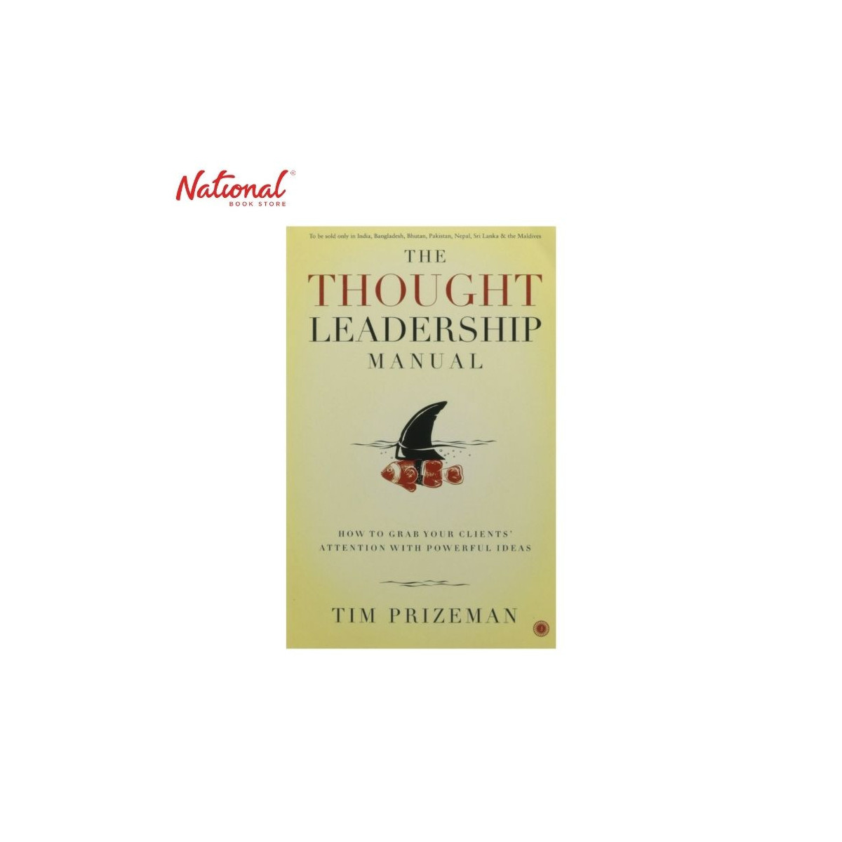 The Thought Leadership Manual Trade Paperback by Tim Prizeman
