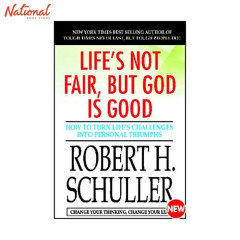 Life's Not Fair, But God is Good Trade Paperback by Robert H. Schuller