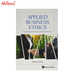Applied Business Ethics: Foundations for Study and Daily Practice Trade Paperback by Mathias Schuz