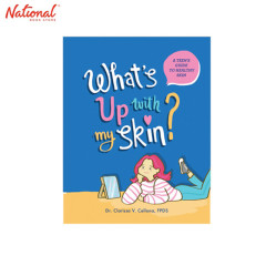 Whats Up with My Skin? Trade Paperback by Dr. Clarissa V. Cellona