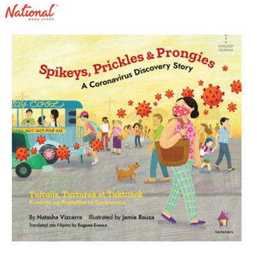 Spikeys, Prickles & Prongies: A Coronavirus Discovery Story Trade Paperback by Natasha Vizcarra