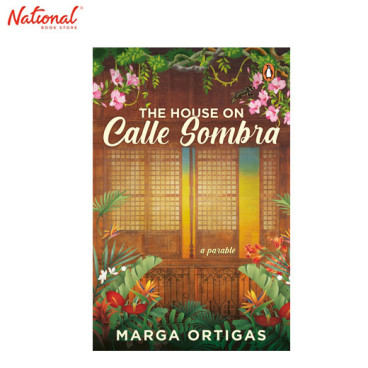 The House on Calle Sombra – A Parable Trade Paperback by Marga Ortigas - Contemporary Fiction