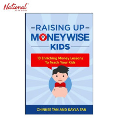 Raising Up Moneywise Kids Trade Paperback by Chinkee Tan