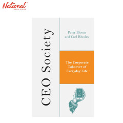 CEO Society: The Corporate Takeover of Everyday Life...
