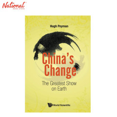 China's Change: The Greatest Show on Earth Trade Paperback by Hugh Peyman