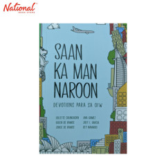 Saan Ka Man Naroroon: Devotions Para Sa OFW Tradepaper by Lollette Calingasan