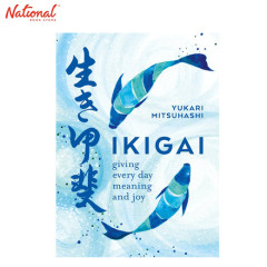 Ikigai: Giving Every Day Meaning and Joy Hardcover by...