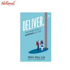Deliver: The Untaught Lessons to Growth Hack Your Career Trade Paperback by Wen-Szu Lin