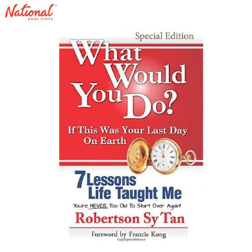 What Would You Do? If This Was Your Last Day On Earth Trade Paperback by Robertson Sy Tan