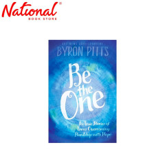 Be the One Trade Paperback by Byron Pitts - Teens - Health - Mind - Body