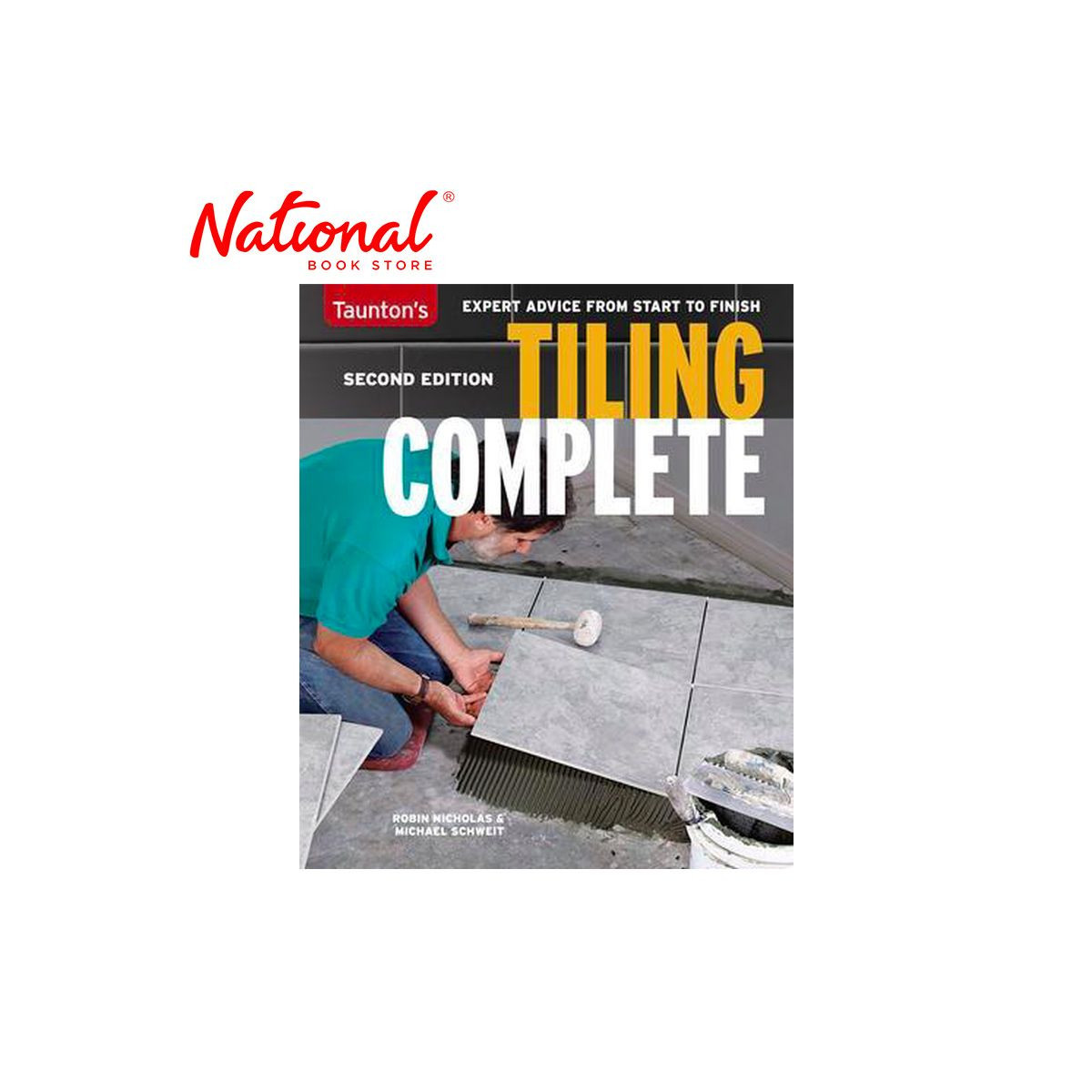Tiling Complete: 2nd Edition Trade Paperback by Michael Schweit and Robin Nicholas - DIY Home