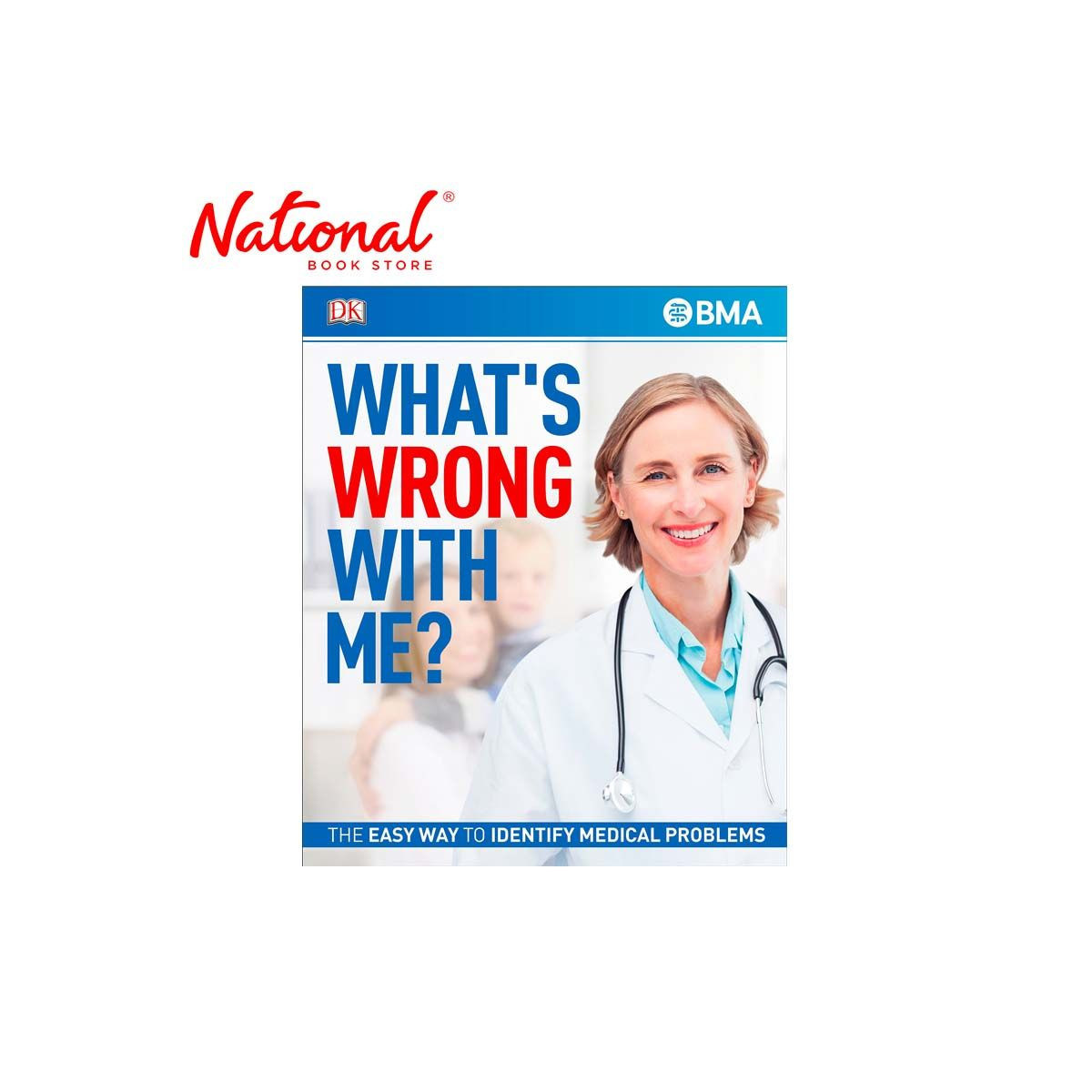What's Wrong With Me?: The Easy Way to Identify Medical Problems Trade Paperback by DK - Health